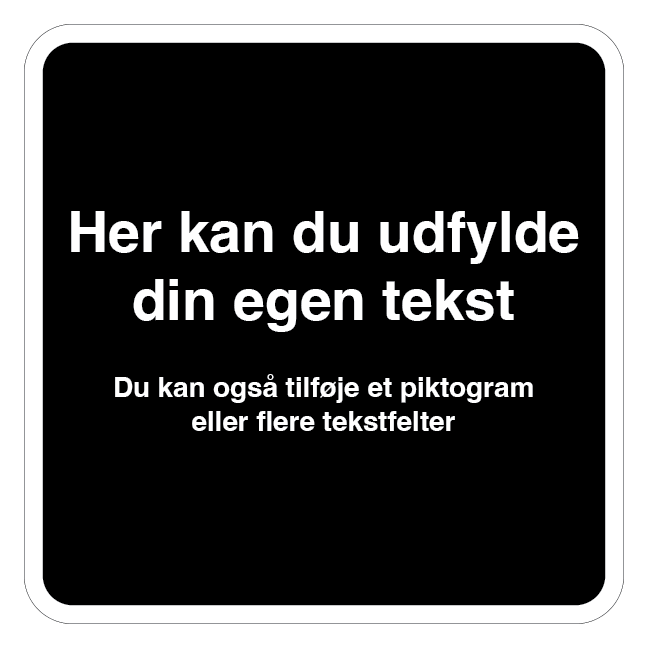 Sort skilt med hvid kant - L format