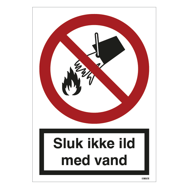 Sluk ikke ild med vand skilt