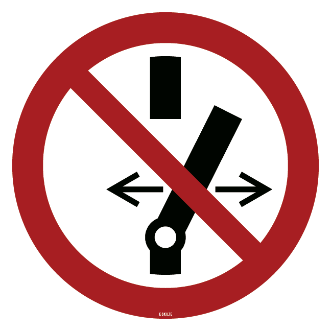 P031 Må ikke tændes eller slukkes skilt