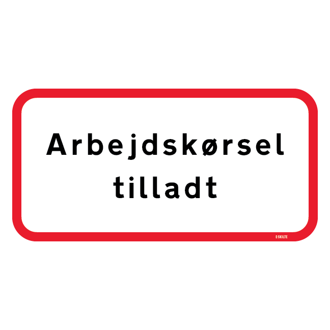 Arbejdskørsel tilladt UC20,8 Undertavle skilt