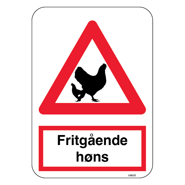 Advarsel Fritgående høns. Advarselsskilt