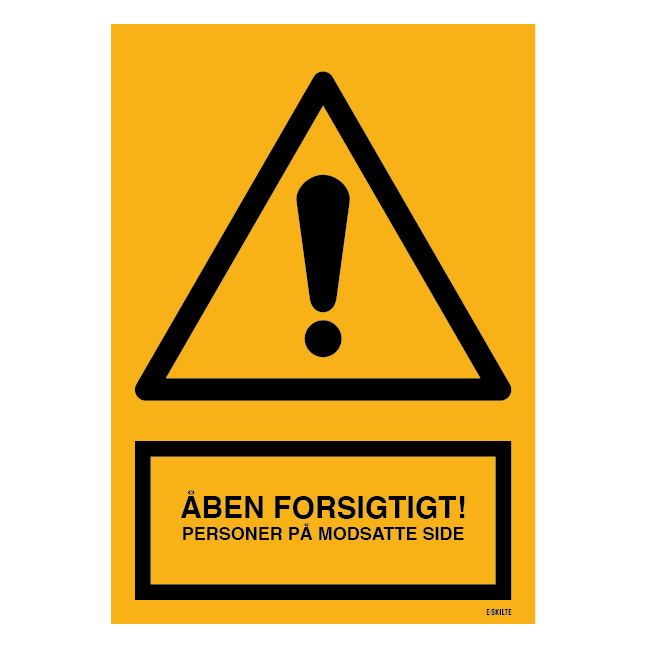 Pas på døren åbner udad. Advarselsskilt