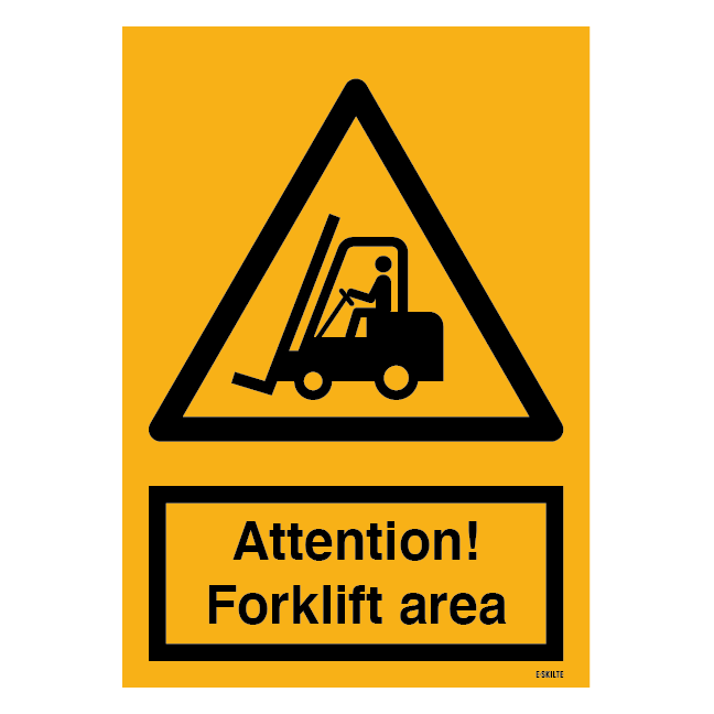 Attention forklift area. Advarselsskilt