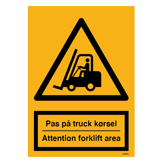 Pas på truck kørsel Attention forklift area. Advarselsskilt