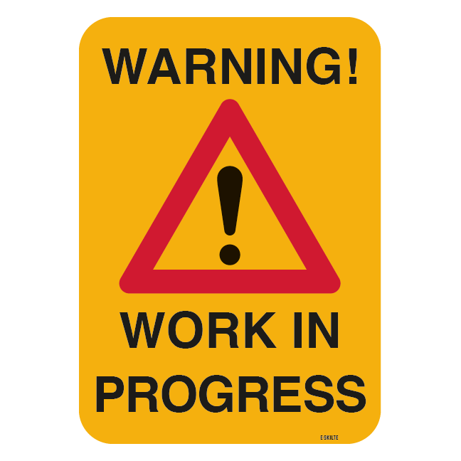 Warning! Work in progress. Advarselsskilt