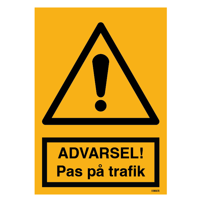 Advarsel Pas på trafik. Advarselsskilt