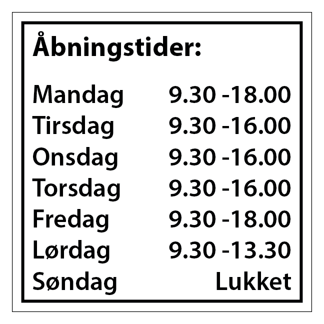 Åbningstider skilt