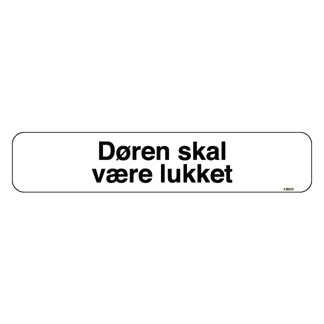Døren skal være lukket skilt