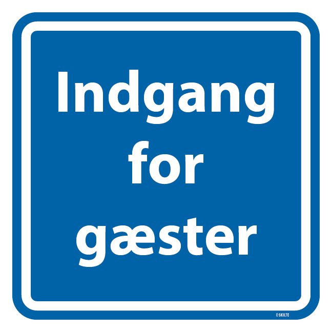Indgang for gæster. Bygningsskilt