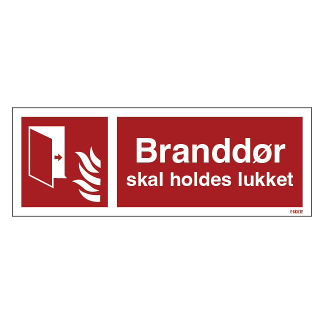 Branddør skal holdes lukket Brandskilt med dør