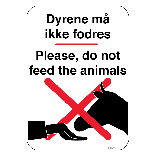Dyrene må ikke fodres Please, do not feed the animals skilt