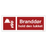 Branddør skal holdes lukket skilt