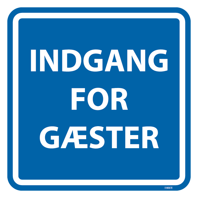 Indgang for gæster. skilt