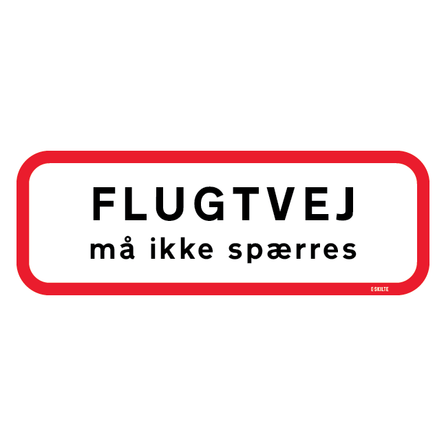 Flugtvej må ikke spærres skilt