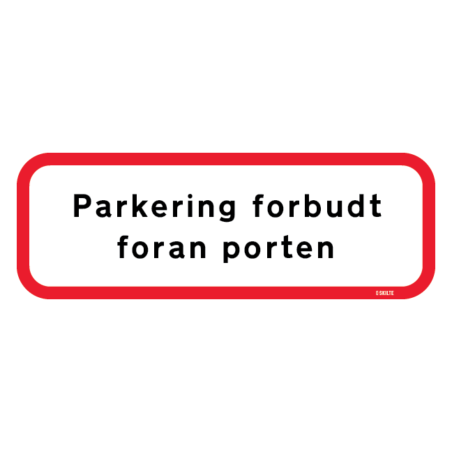 Parkering forbudt foran porten. Forbudsskilt
