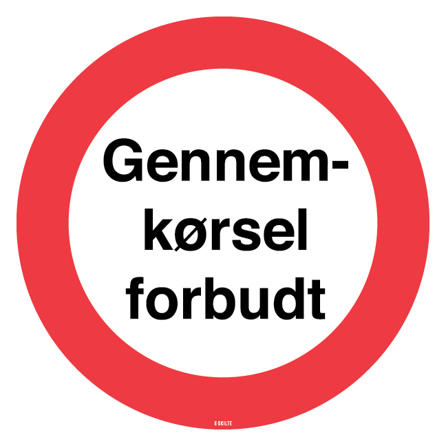 Gennemkørsel forbudt. Forbudsskilt