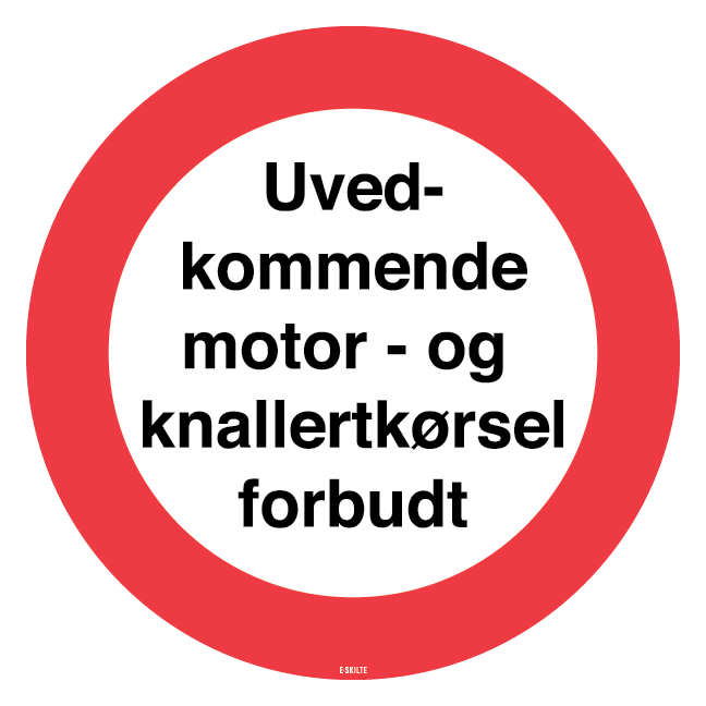 Uvedkommende motor og knallertkørsel forbudt. Forbudsskilt