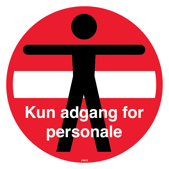 Person adgangforbudt kun adgang for personale skilt