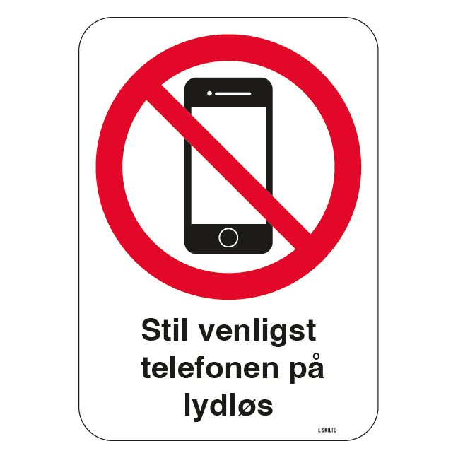 Stil venligst mobilen på lydløs skilt