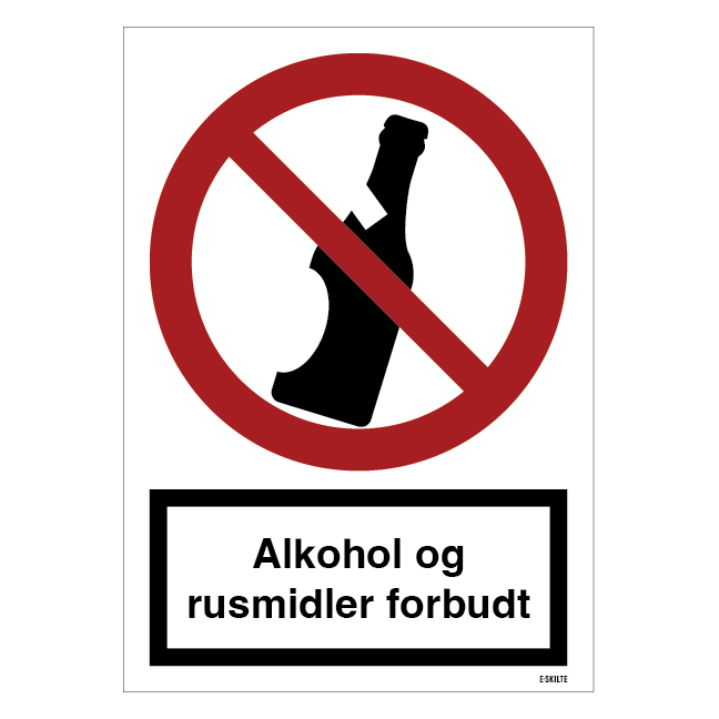 Alkohol og rusmidler forbudt. skilt