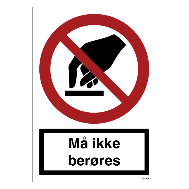Må ikke berøres skilt