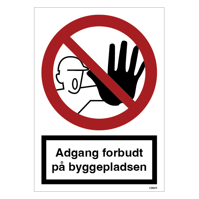 Adgang forbudt på byggepladsen skilt