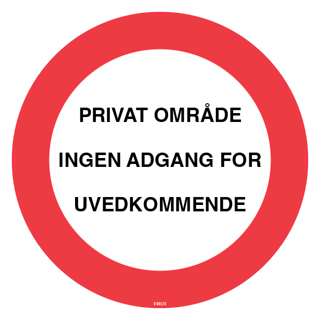 Ingen Adgang For Uvedkommende. Forbudsskilt