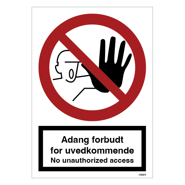 Adgang forbudt for uvedkommende da/eng Forbudsskilt