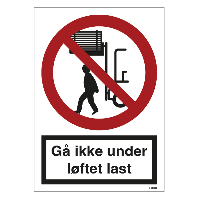 Gå ikke under løftet last Forbudsskilt