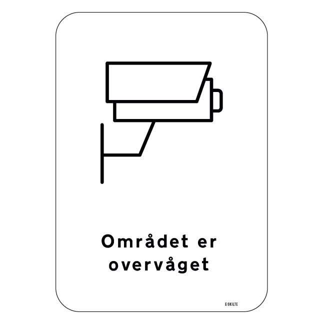 Området er overvåget Skilt