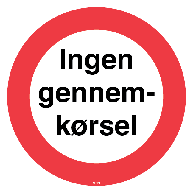 Ingen gennemkørsel Skilt