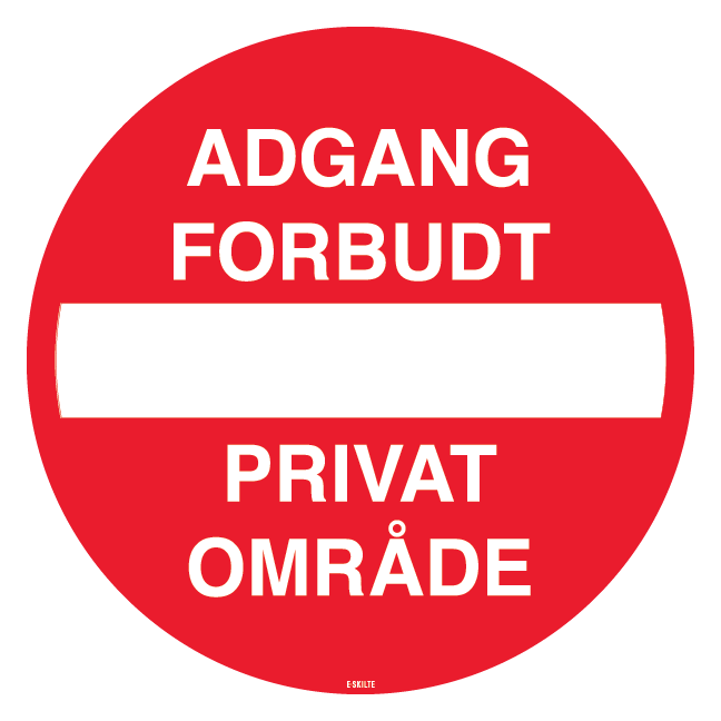 Indkørsel forbudt Adgang forbudt privat område. skilt
