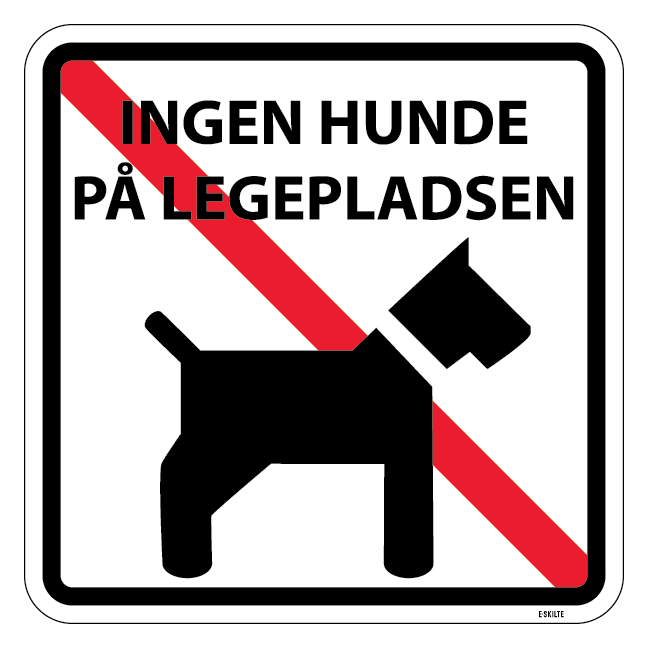 Ingen hunde på legepladsen. Skilt