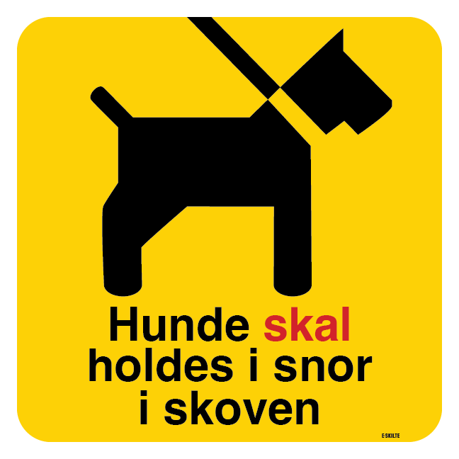 Hunde skal holdes i snor i skoven. Hundeskilt