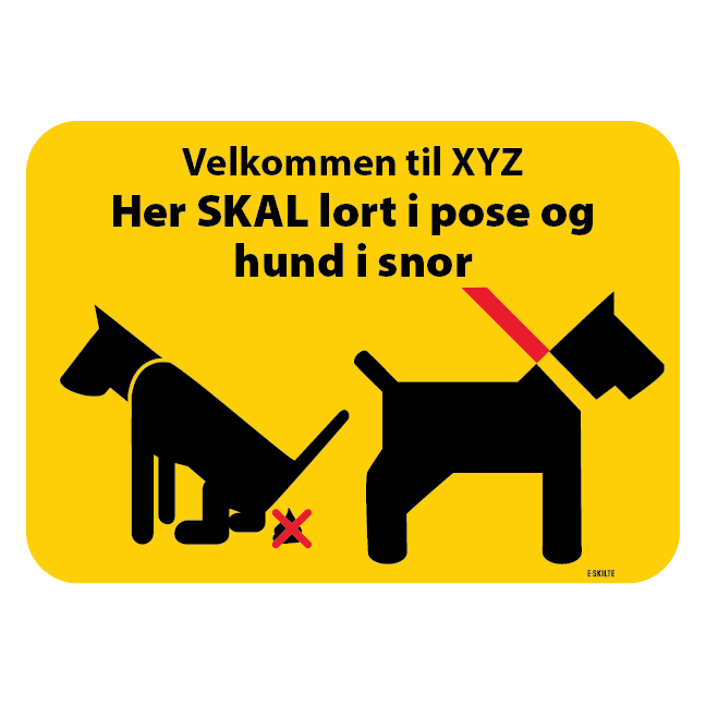Velkommen til Xxxxxx Her SKAL lort i pose og hund i snor. Hundeskilt