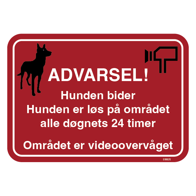 Advarsel! Hunden bider hunden er løs på området alle døgnets 24 timer Området er videoovervåget. Hundeskilt