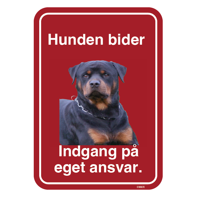 Hunden bider. Indgang på eget ansvar. Hundeskilt