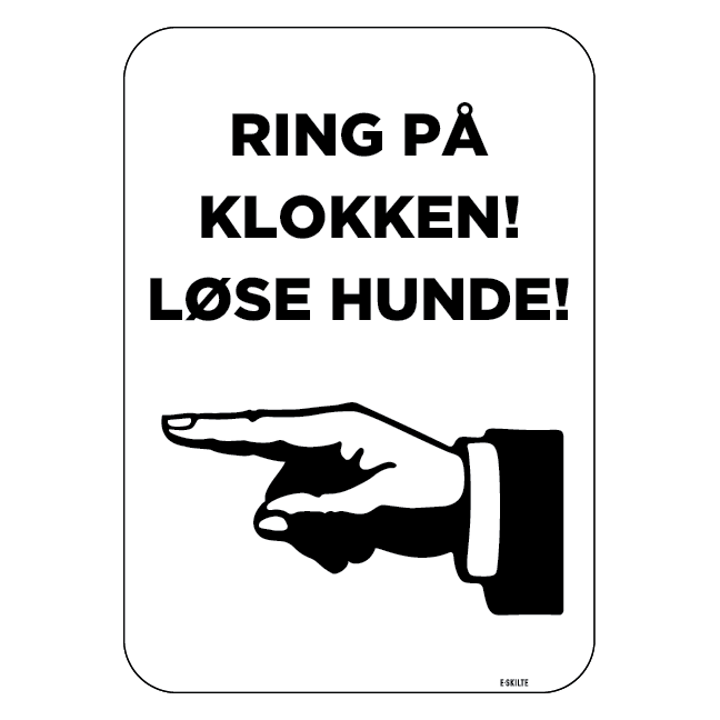 Ring på klokken! Løse hunde skilt