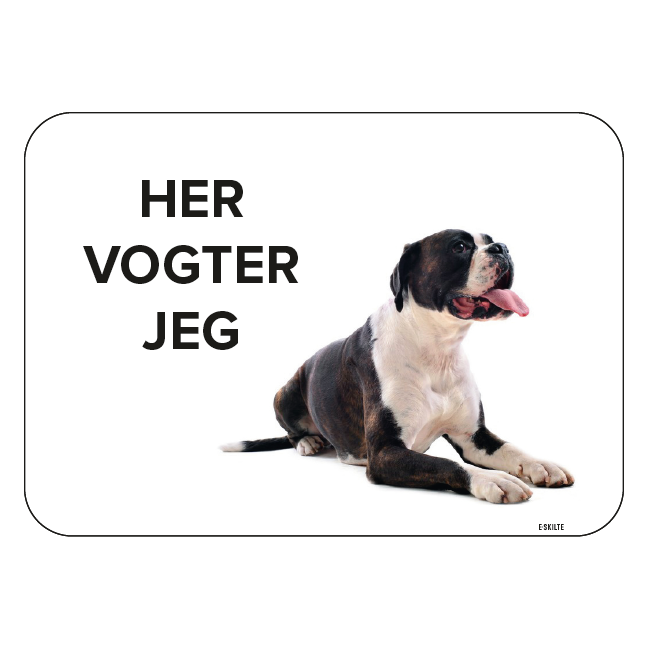 Boxer Her vogter jeg. Hundeskilt