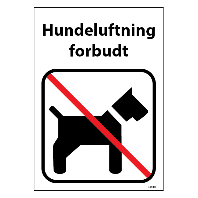 Hundeskilt - Hundeluftning forbudt