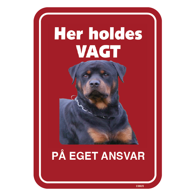 Her holdes vagt PÅ EGET ANSVAR. Hundeskilt