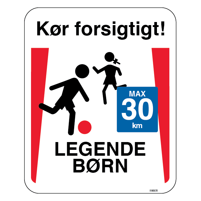Legende børn skilt: kør forsigtigt legende børn max 30 km. Skilt