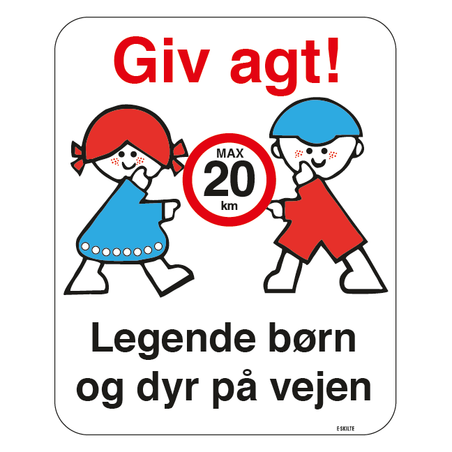 Giv agt legende børn og dyr på vejen max20 km. Legendebørn Skilt