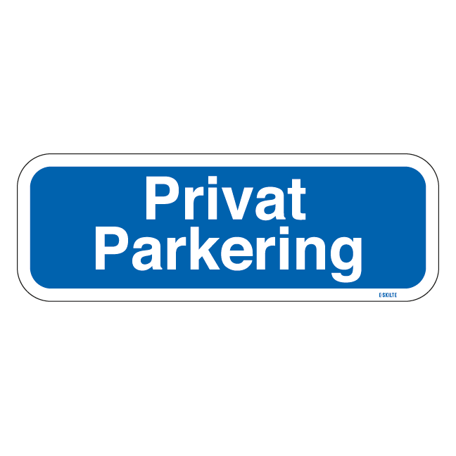 Privat parkering. P skilt