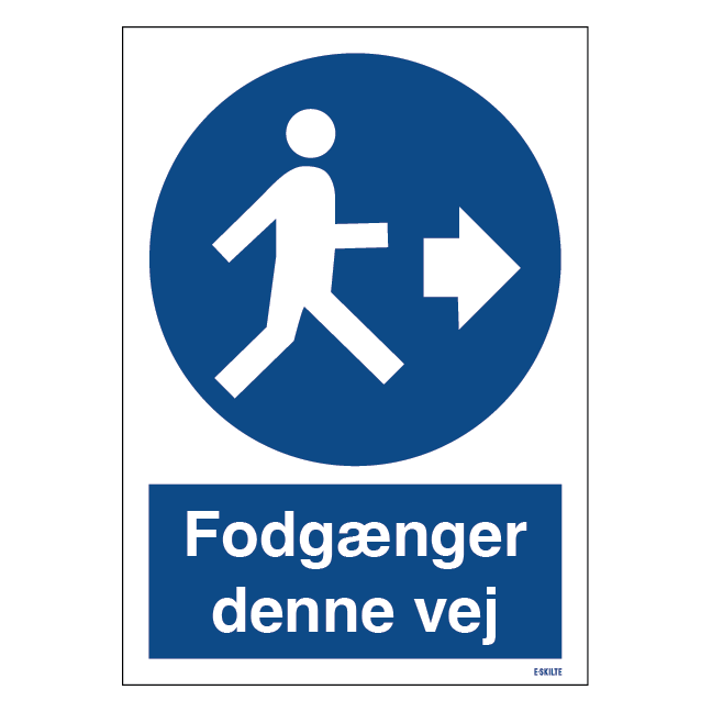 Fodgænger denne vej. Påbudsskilt