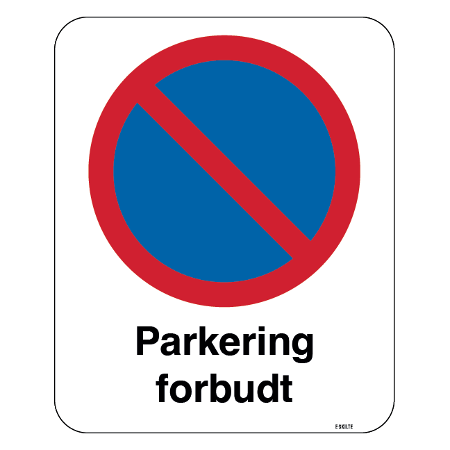 Parkering forbudt Skilt