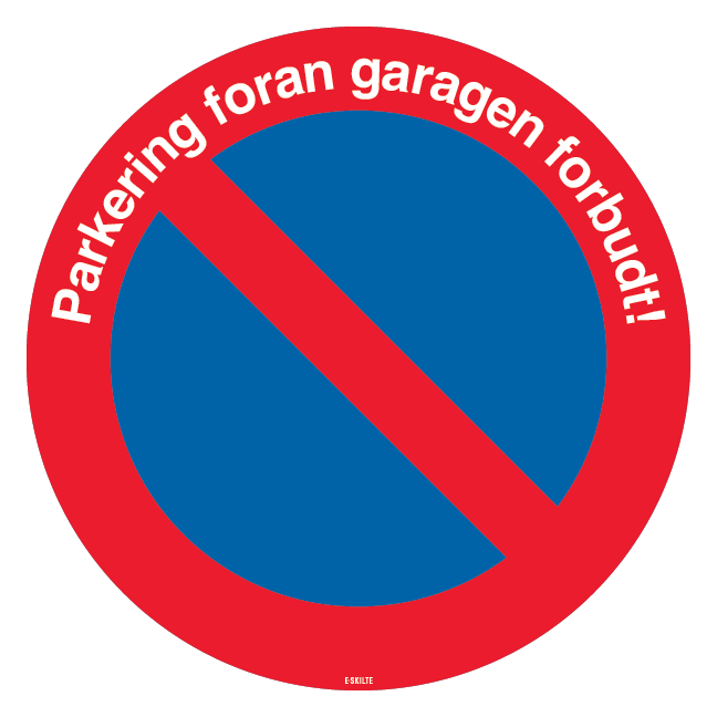 Parkering foran garage forbudt skilt