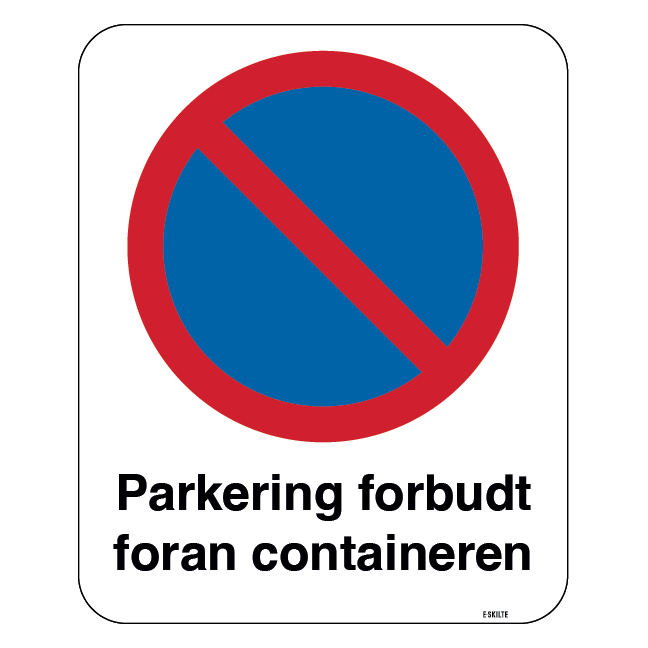 Parkering forbudt foran containeren skilt