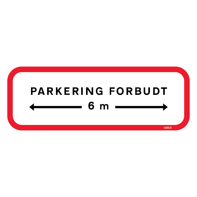 Parkering forbudt 6 m i hver retning. Skilt