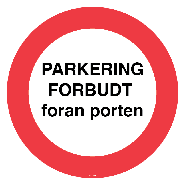 Parkering forbudt foran porten Skilt